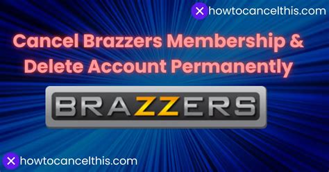 brazzers cancel sub|How to Cancel a Brazzers Account